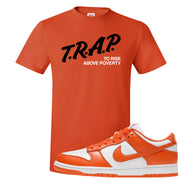 Orange White Low Dunks T Shirt | Trap To Rise Above Poverty, Orange