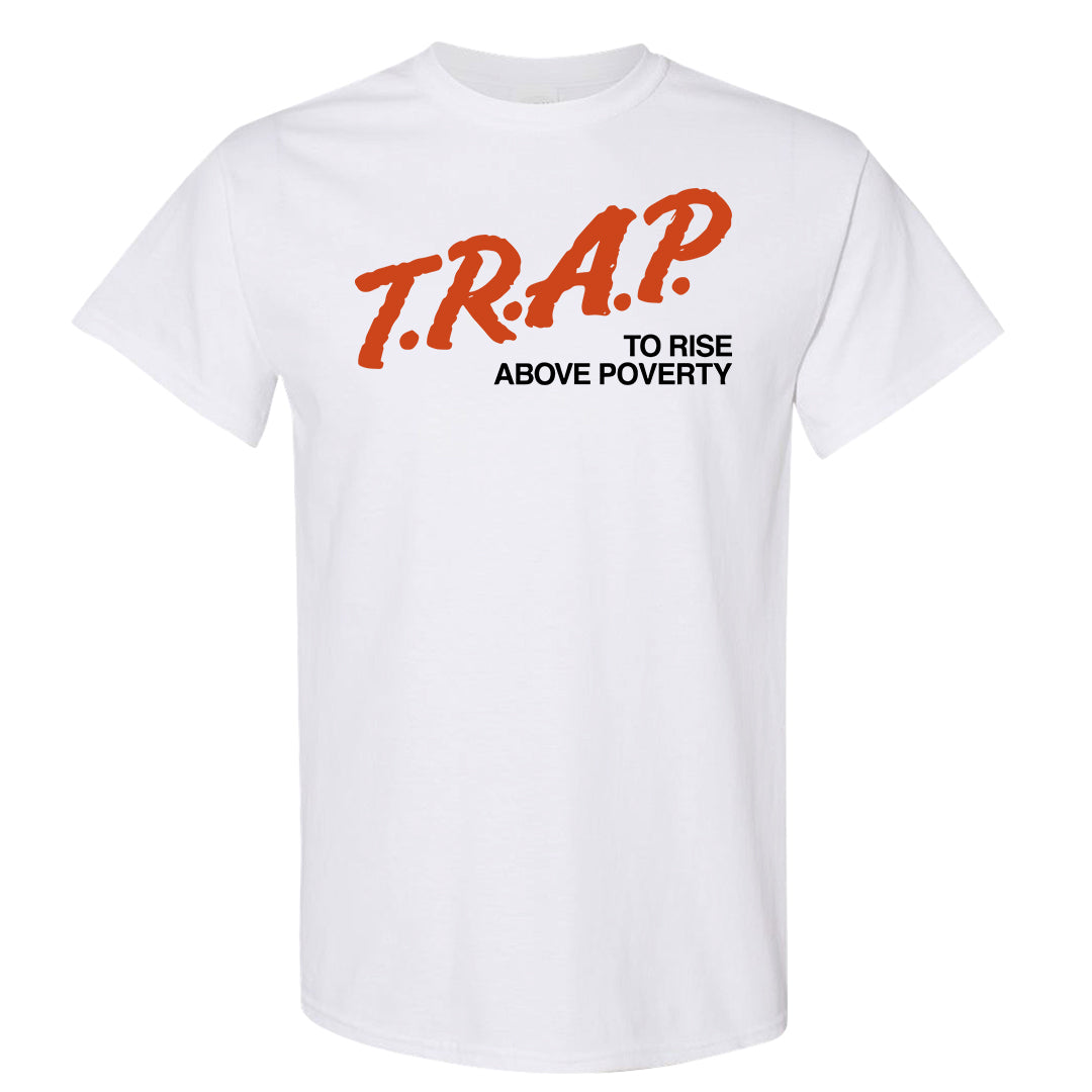 Orange White Low Dunks T Shirt | Trap To Rise Above Poverty, White