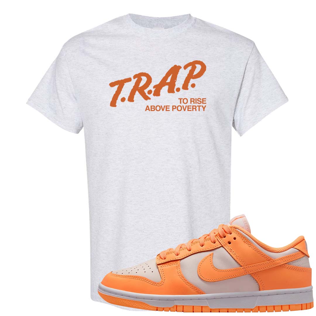 Peach Cream White Low Dunks T Shirt | Trap To Rise Above Poverty, Ash