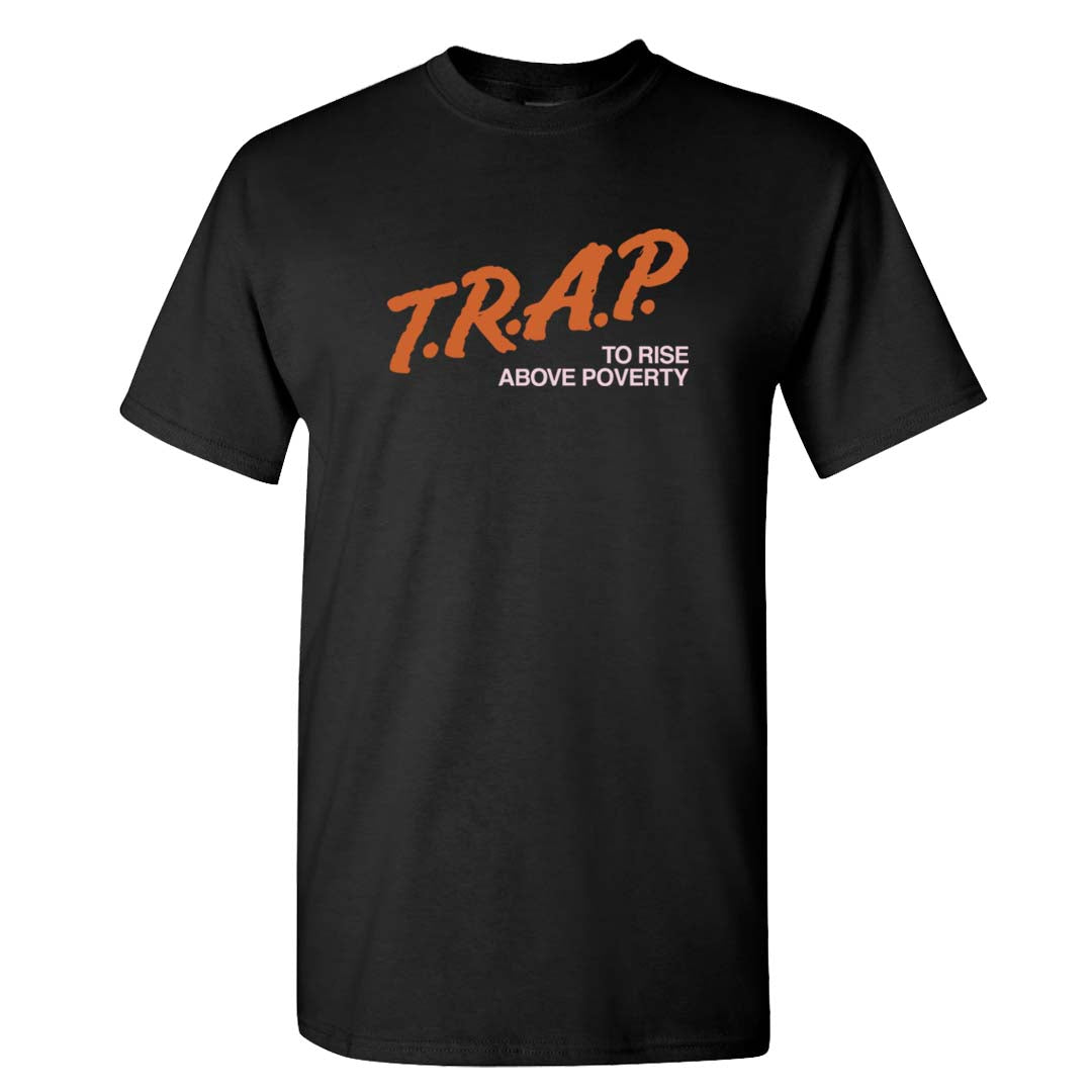 Peach Cream White Low Dunks T Shirt | Trap To Rise Above Poverty, Black