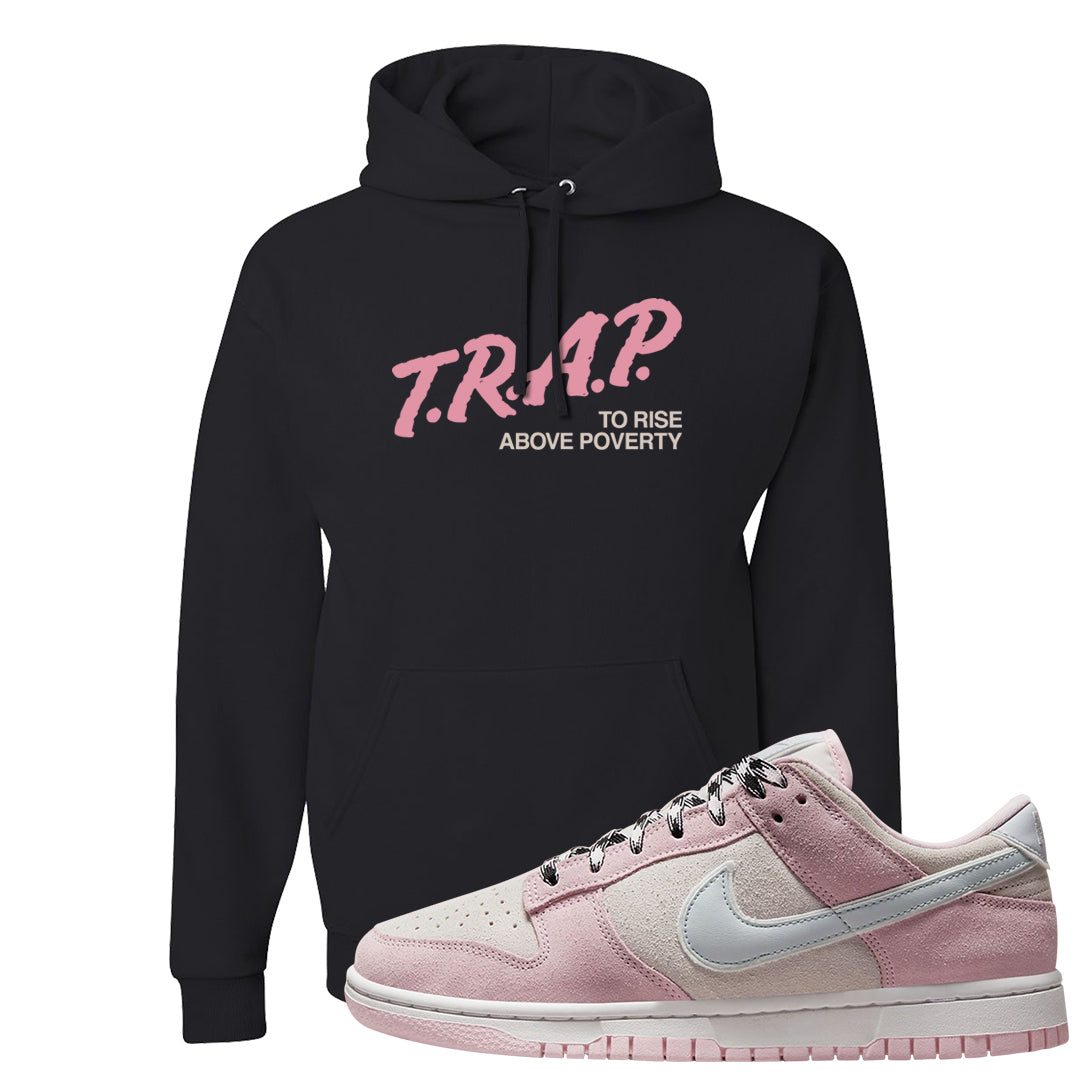 Pink Foam Low Dunks Hoodie | Trap To Rise Above Poverty, Black