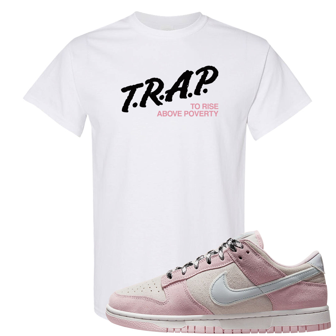 Pink Foam Low Dunks T Shirt | Trap To Rise Above Poverty, White
