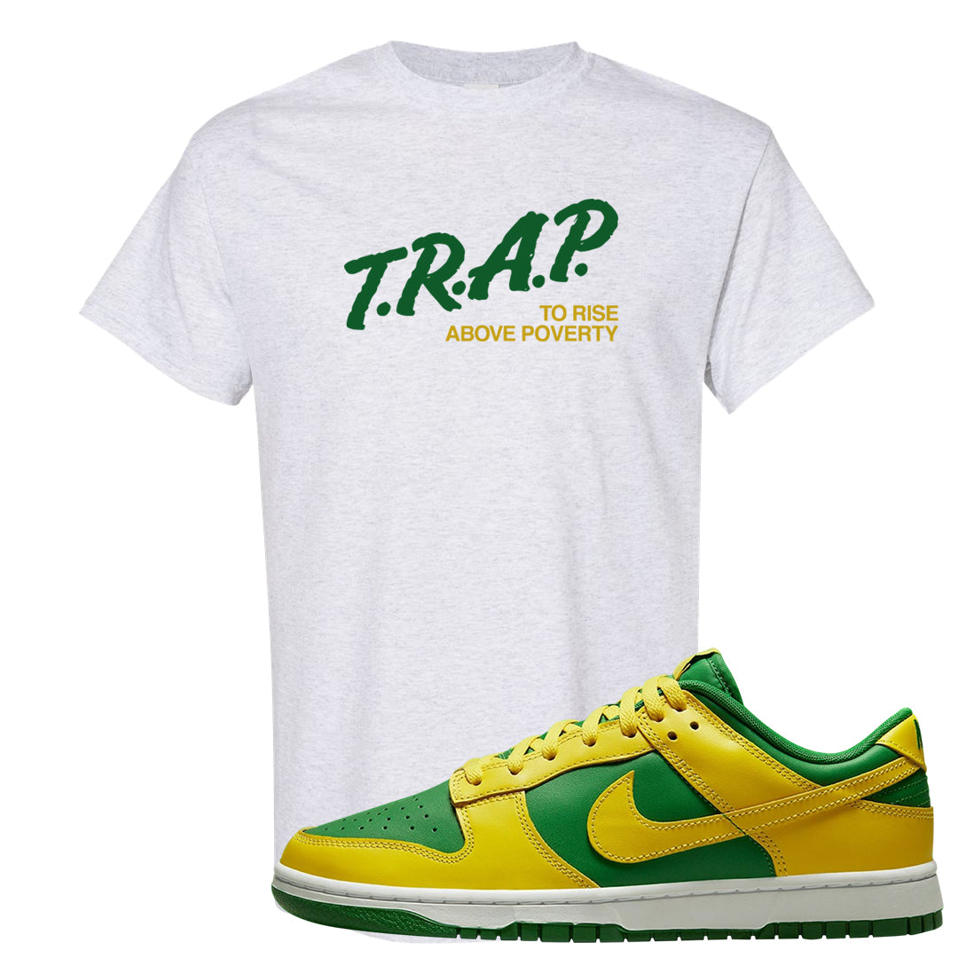 Reverse Brazil Low Dunks T Shirt | Trap To Rise Above Poverty, Ash