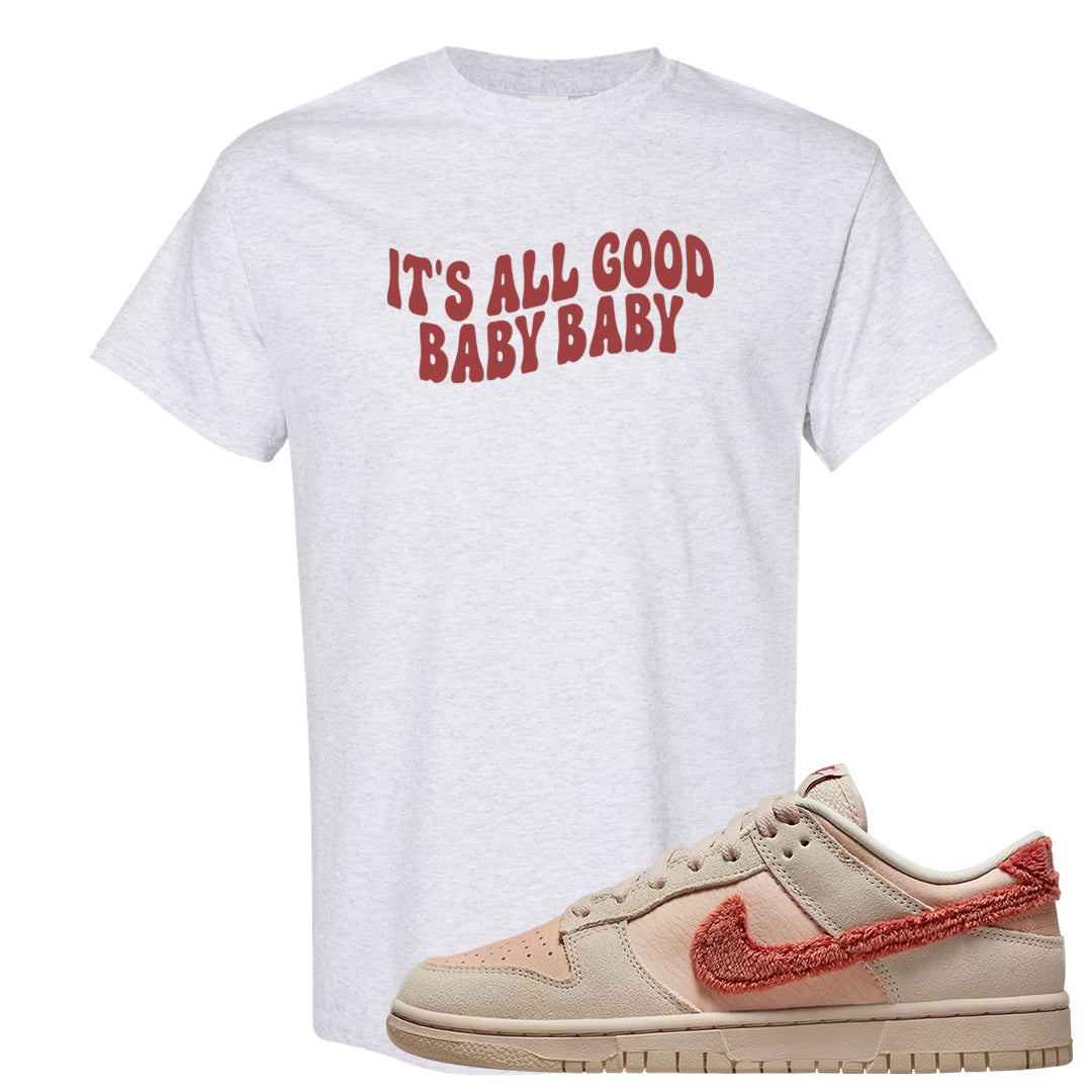 Shimmer Sanddrift Fuzzy Low Dunks T Shirt | All Good Baby, Ash