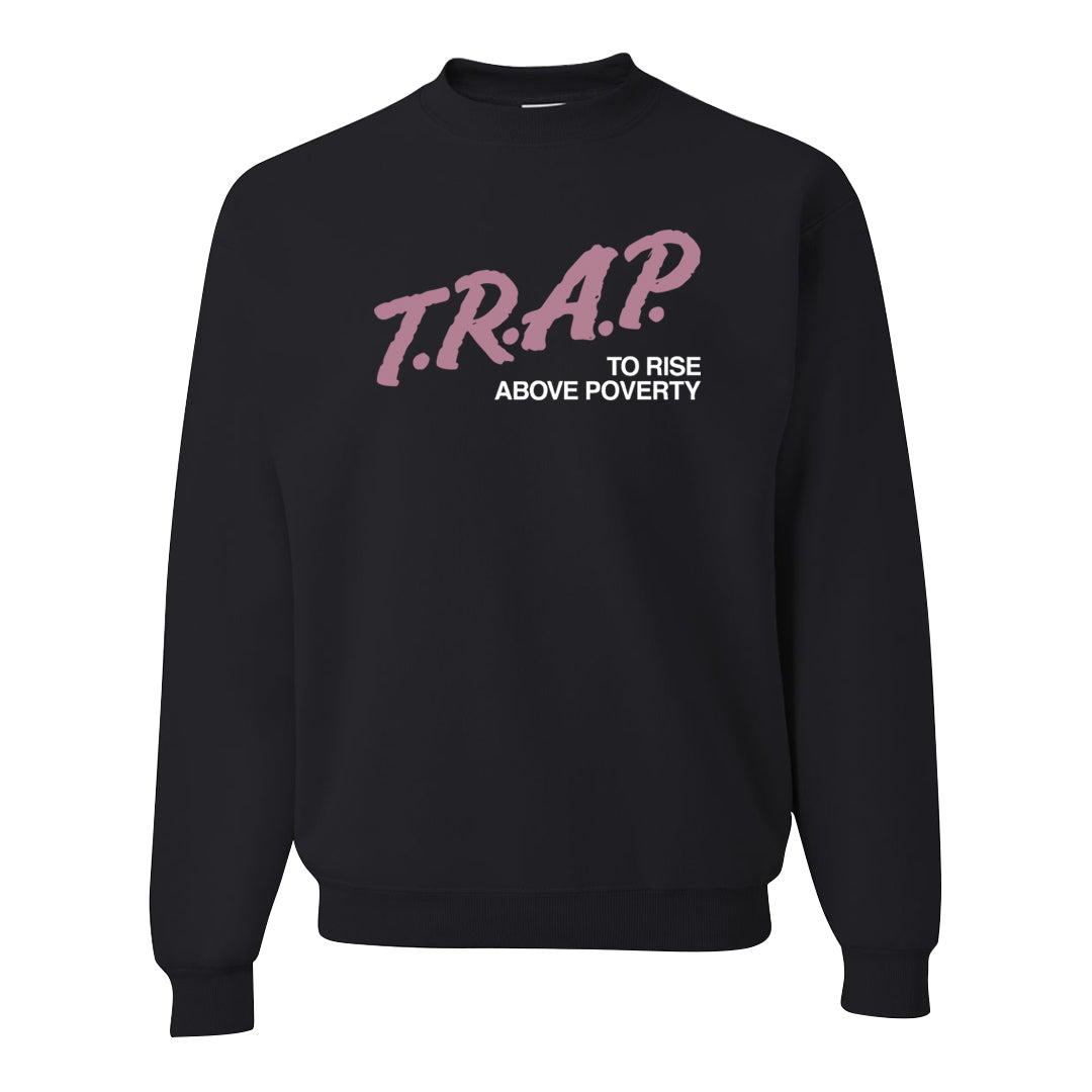 Teddy Bear Pink Low Dunks Crewneck Sweatshirt | Trap To Rise Above Poverty, Black