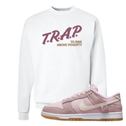 Teddy Bear Pink Low Dunks Crewneck Sweatshirt | Trap To Rise Above Poverty, White