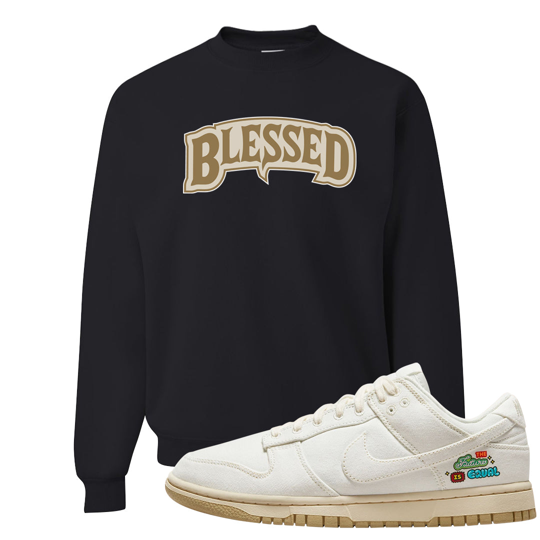 Future Is Equal Low Dunks Crewneck Sweatshirt | Blessed Arch, Black