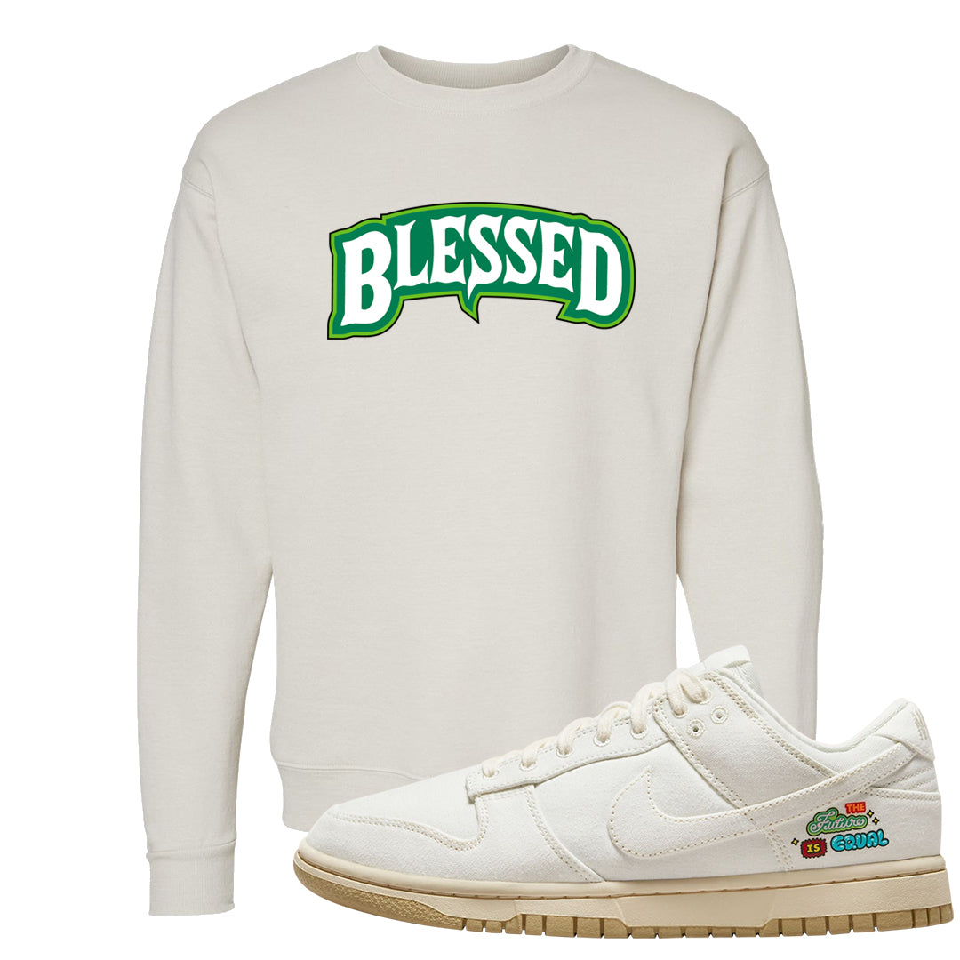 Future Is Equal Low Dunks Crewneck Sweatshirt | Blessed Arch, Sand