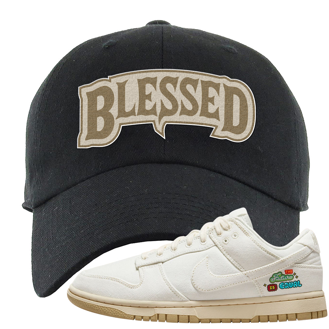 Future Is Equal Low Dunks Dad Hat | Blessed Arch, Black
