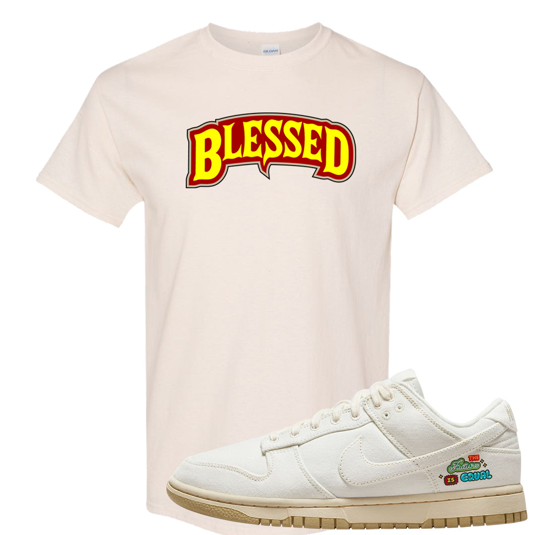 Future Is Equal Low Dunks T Shirt | Blessed Arch, Natural