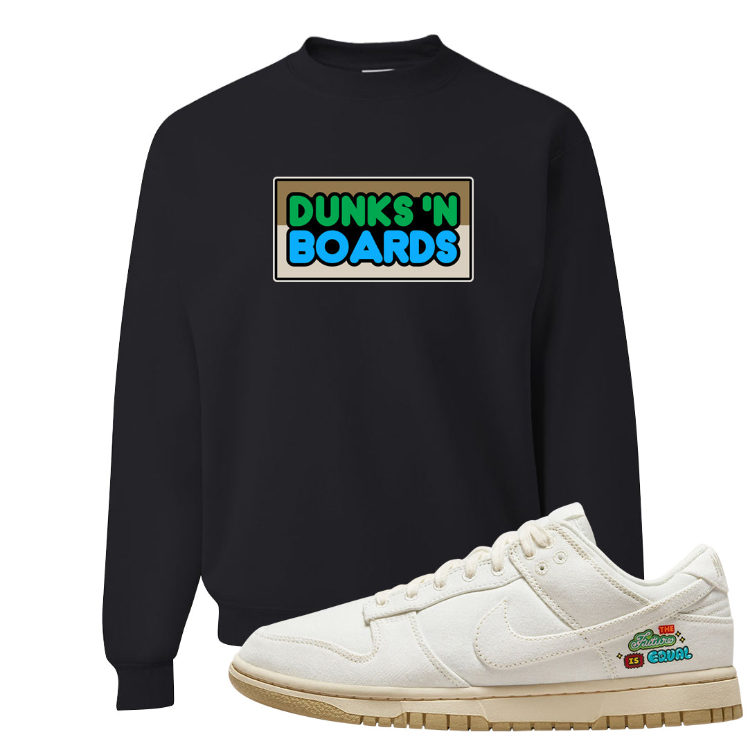 Future Is Equal Low Dunks Crewneck Sweatshirt | Dunks N Boards, Black