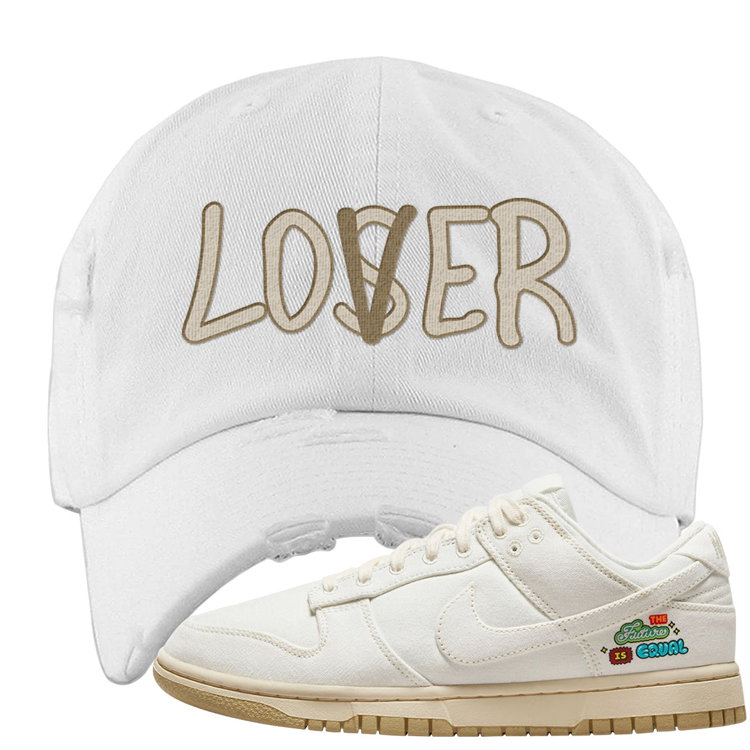 Future Is Equal Low Dunks Distressed Dad Hat | Lover, White