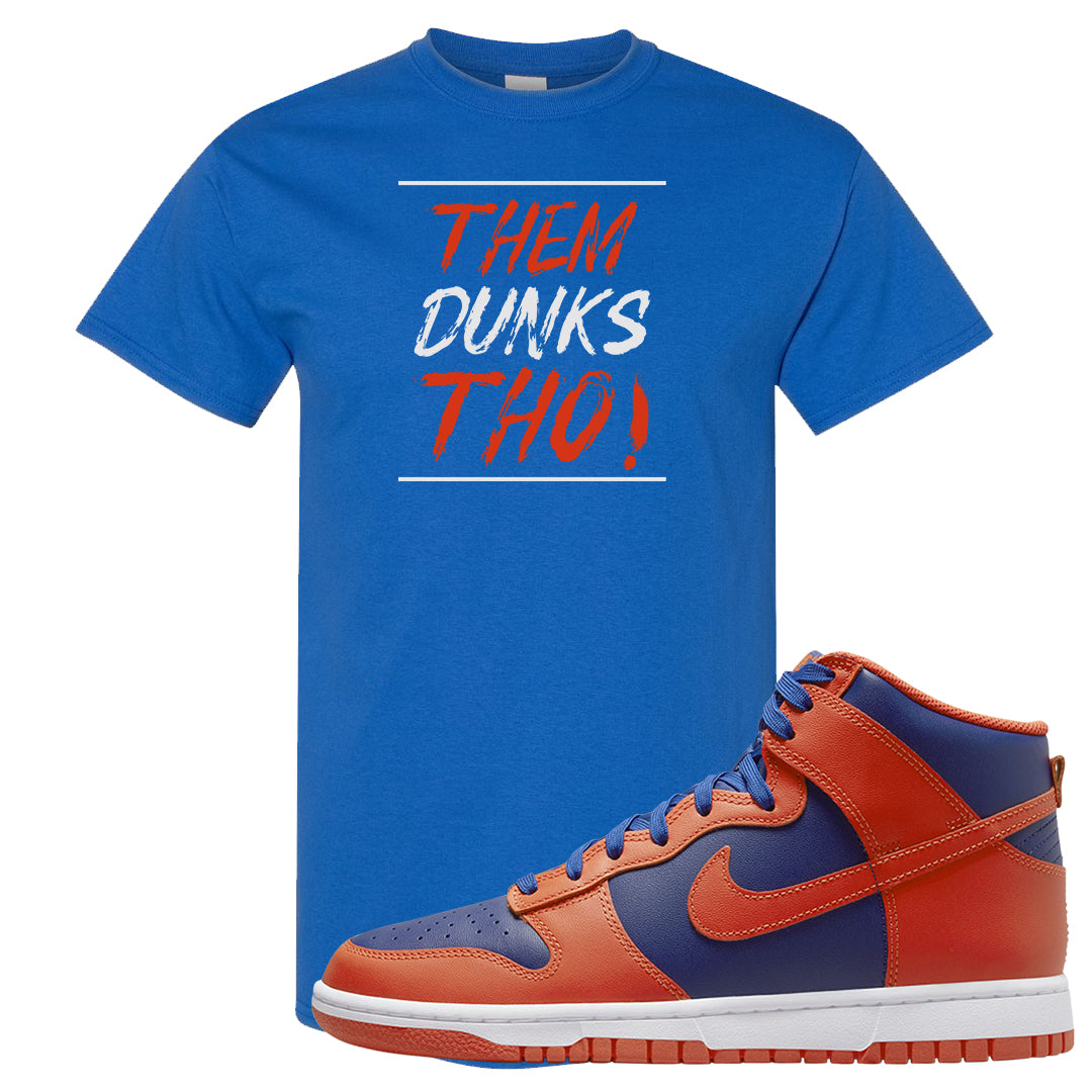 Orange Deep Royal High Dunks T Shirt | Them Dunks Tho, Royal