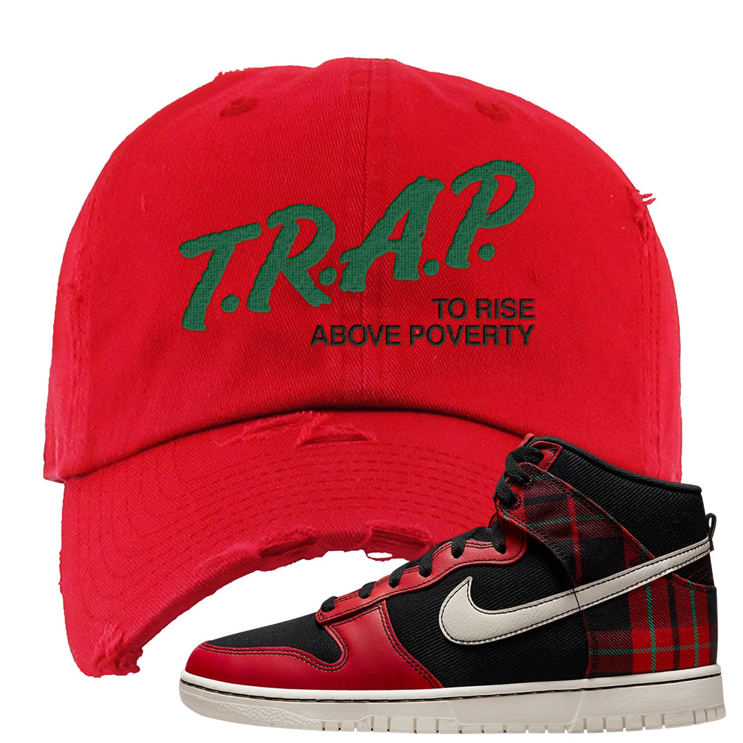 Plaid High Dunks Distressed Dad Hat | Trap To Rise Above Poverty, Red
