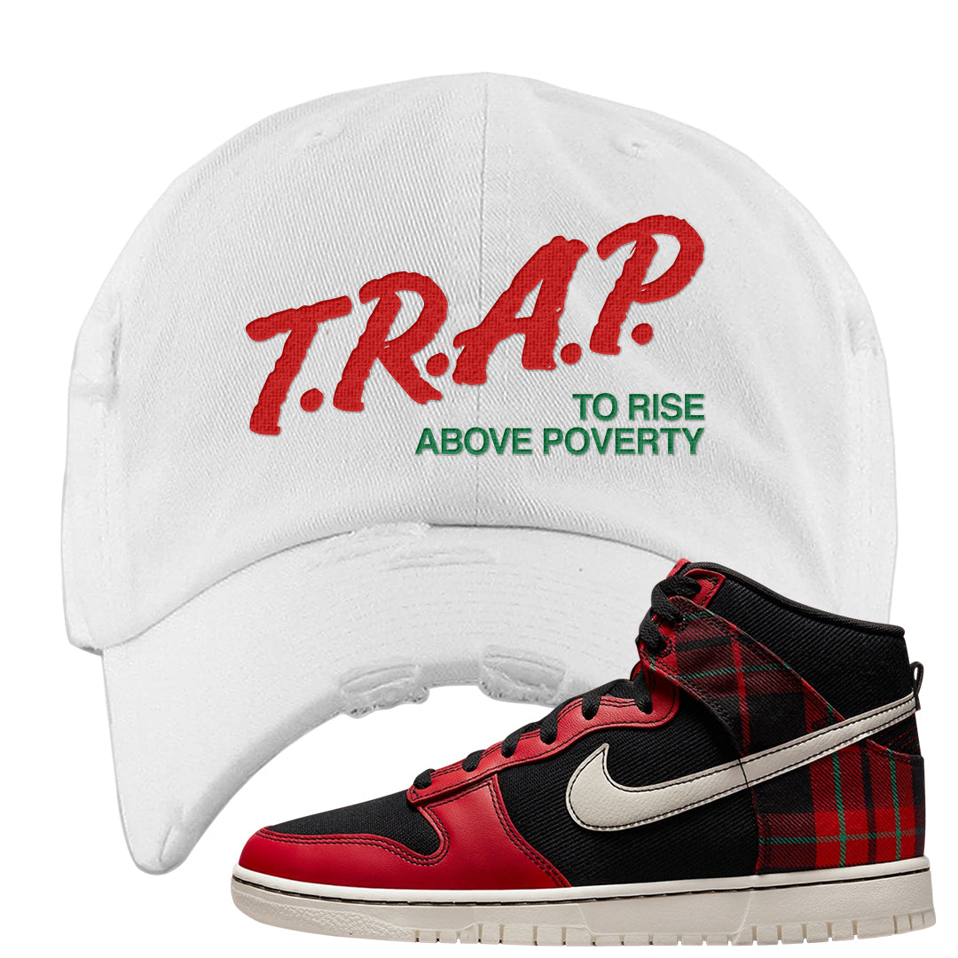 Plaid High Dunks Distressed Dad Hat | Trap To Rise Above Poverty, White