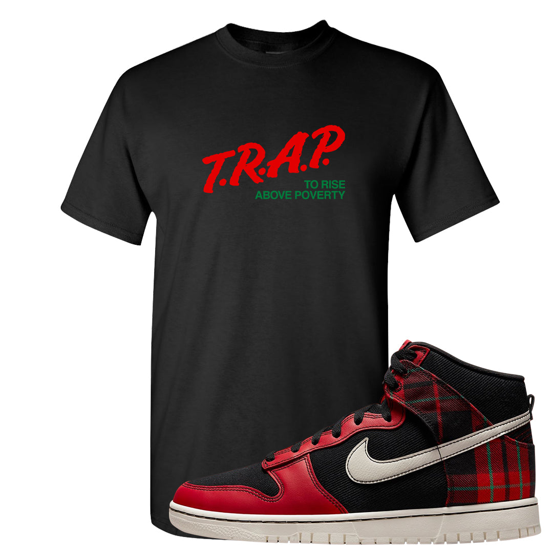 Plaid High Dunks T Shirt | Trap To Rise Above Poverty, Black