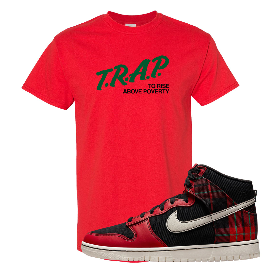 Plaid High Dunks T Shirt | Trap To Rise Above Poverty, Red