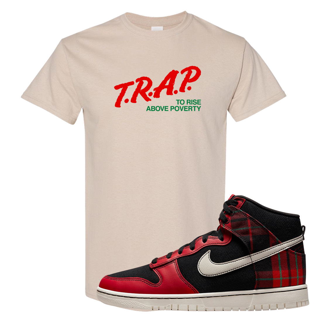 Plaid High Dunks T Shirt | Trap To Rise Above Poverty, Sand