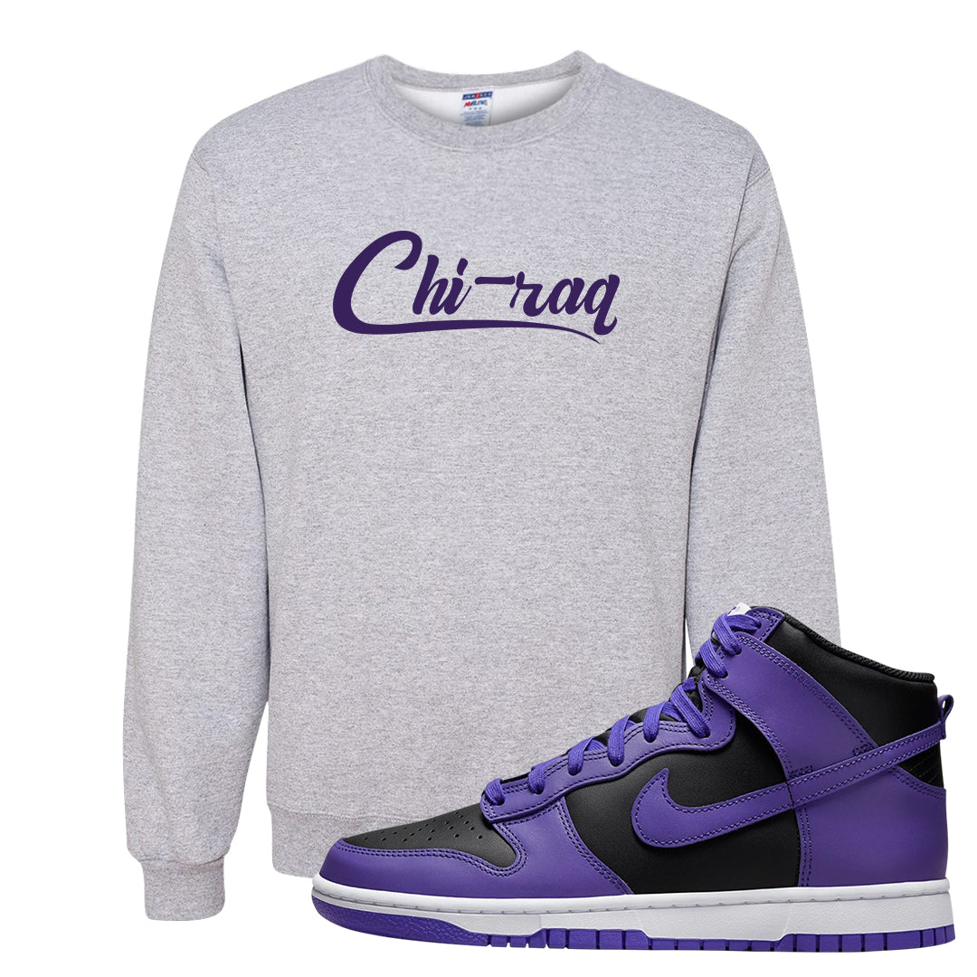 Psychic Purple High Dunks Crewneck Sweatshirt | Chiraq, Ash