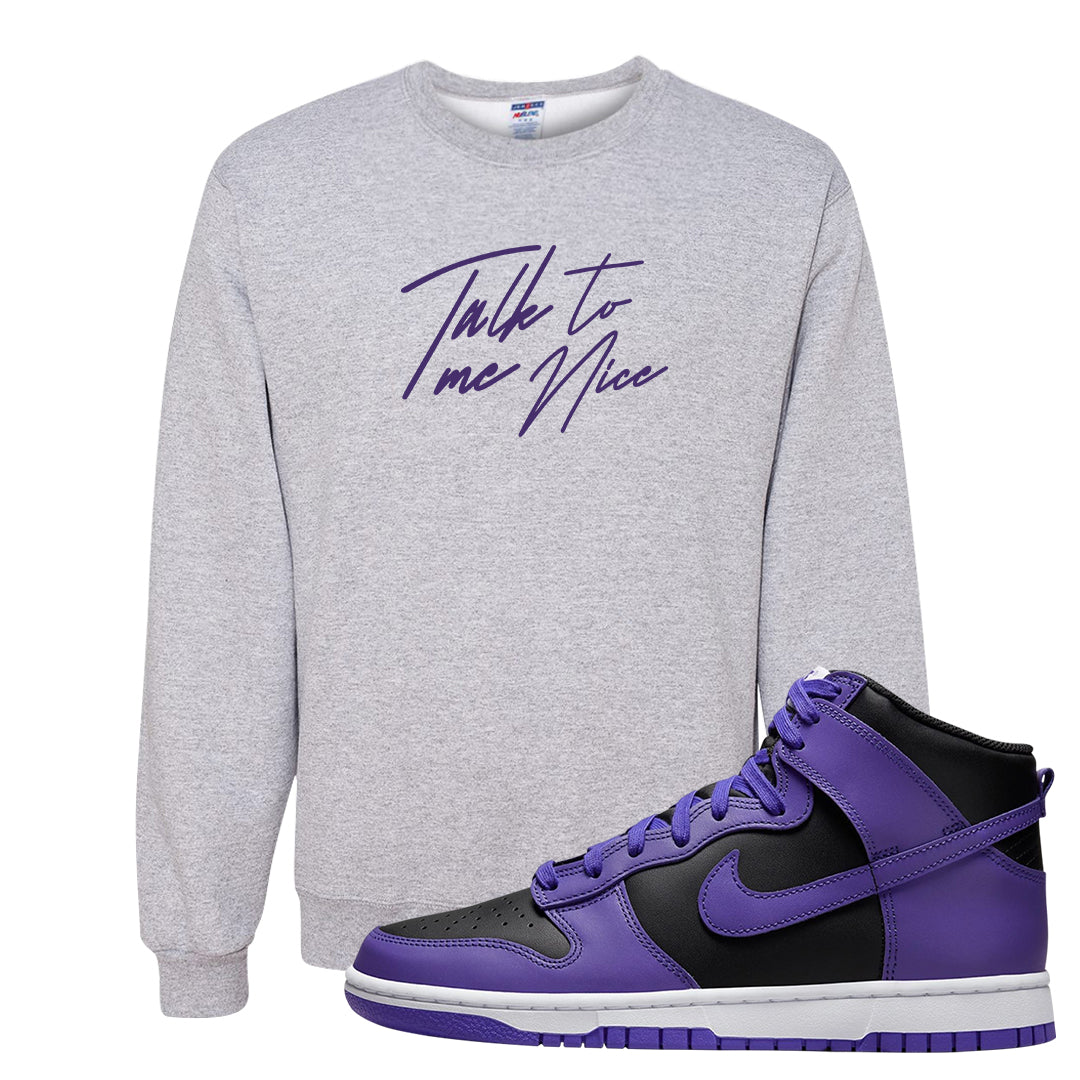 Psychic Purple High Dunks Crewneck Sweatshirt | Talk To Me Nice, Ash