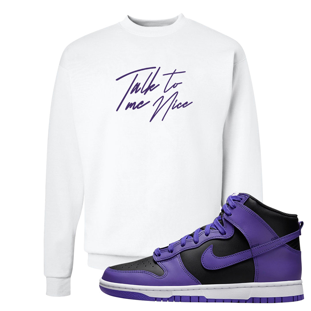 Psychic Purple High Dunks Crewneck Sweatshirt | Talk To Me Nice, White