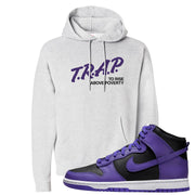 Psychic Purple High Dunks Hoodie | Trap To Rise Above Poverty, Ash