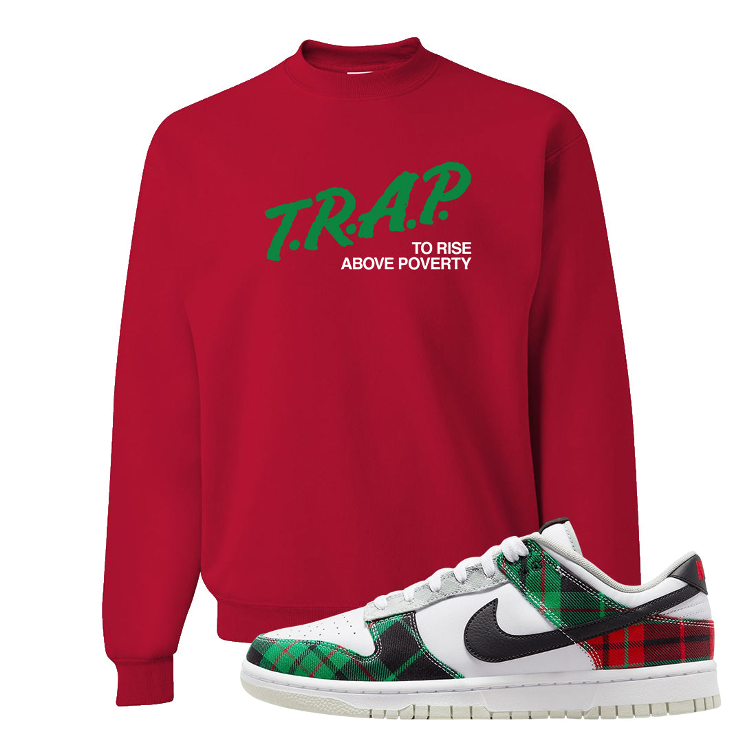 Red Green Plaid Low Dunks Crewneck Sweatshirt | Trap To Rise Above Poverty, Red