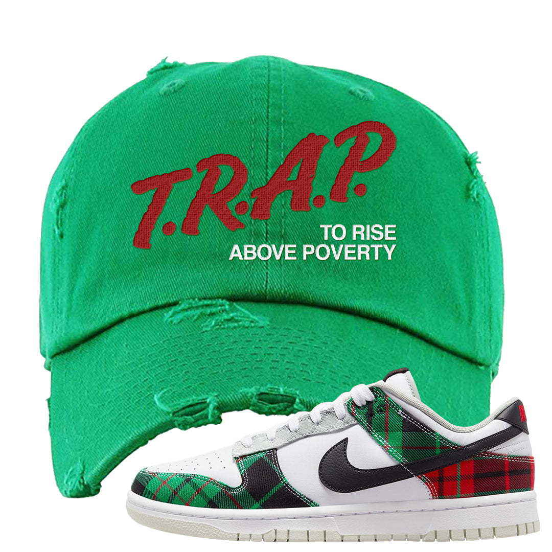 Red Green Plaid Low Dunks Distressed Dad Hat | Trap To Rise Above Poverty, Kelly Green