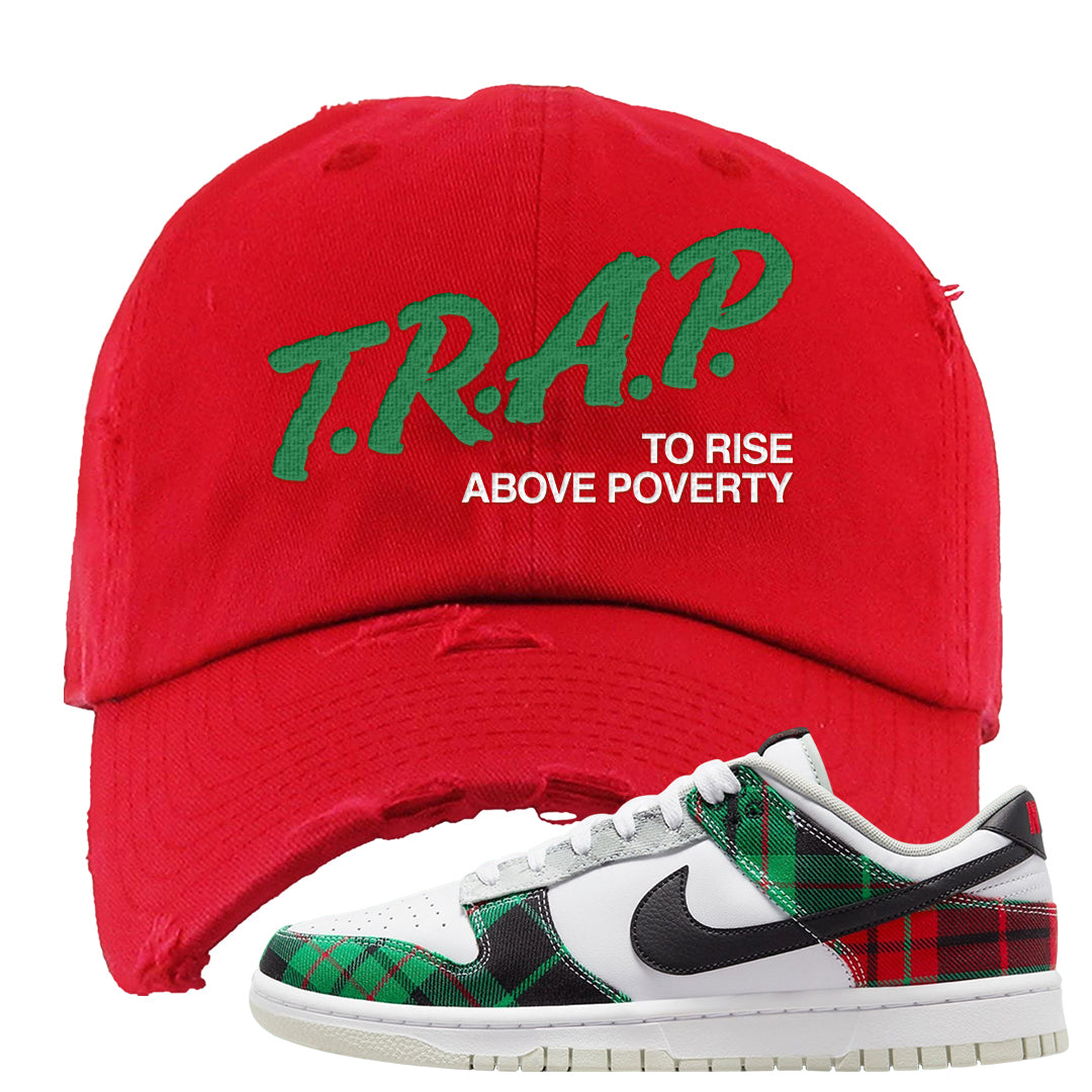 Red Green Plaid Low Dunks Distressed Dad Hat | Trap To Rise Above Poverty, Red