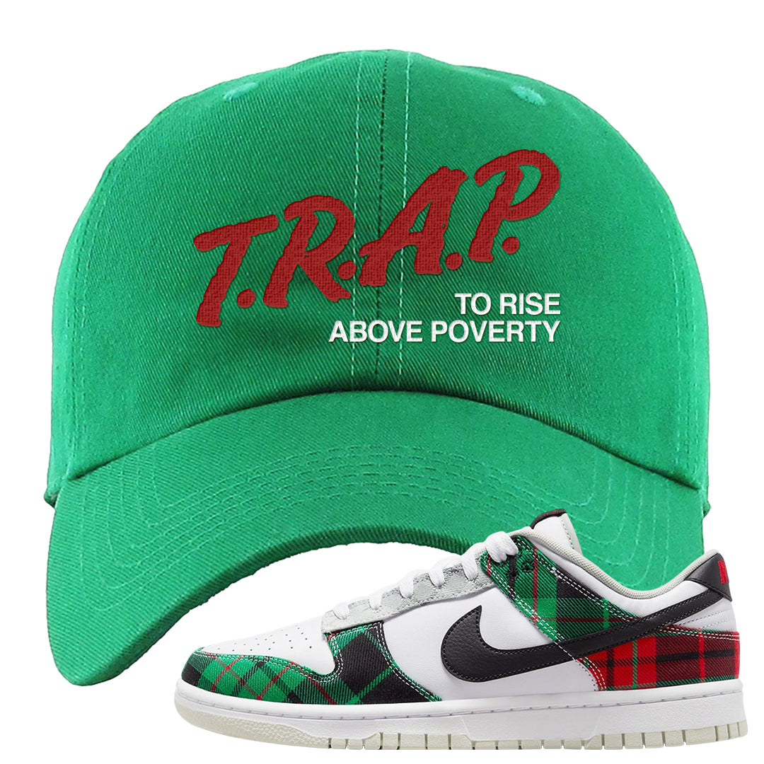 Red Green Plaid Low Dunks Dad Hat | Trap To Rise Above Poverty, Kelly Green
