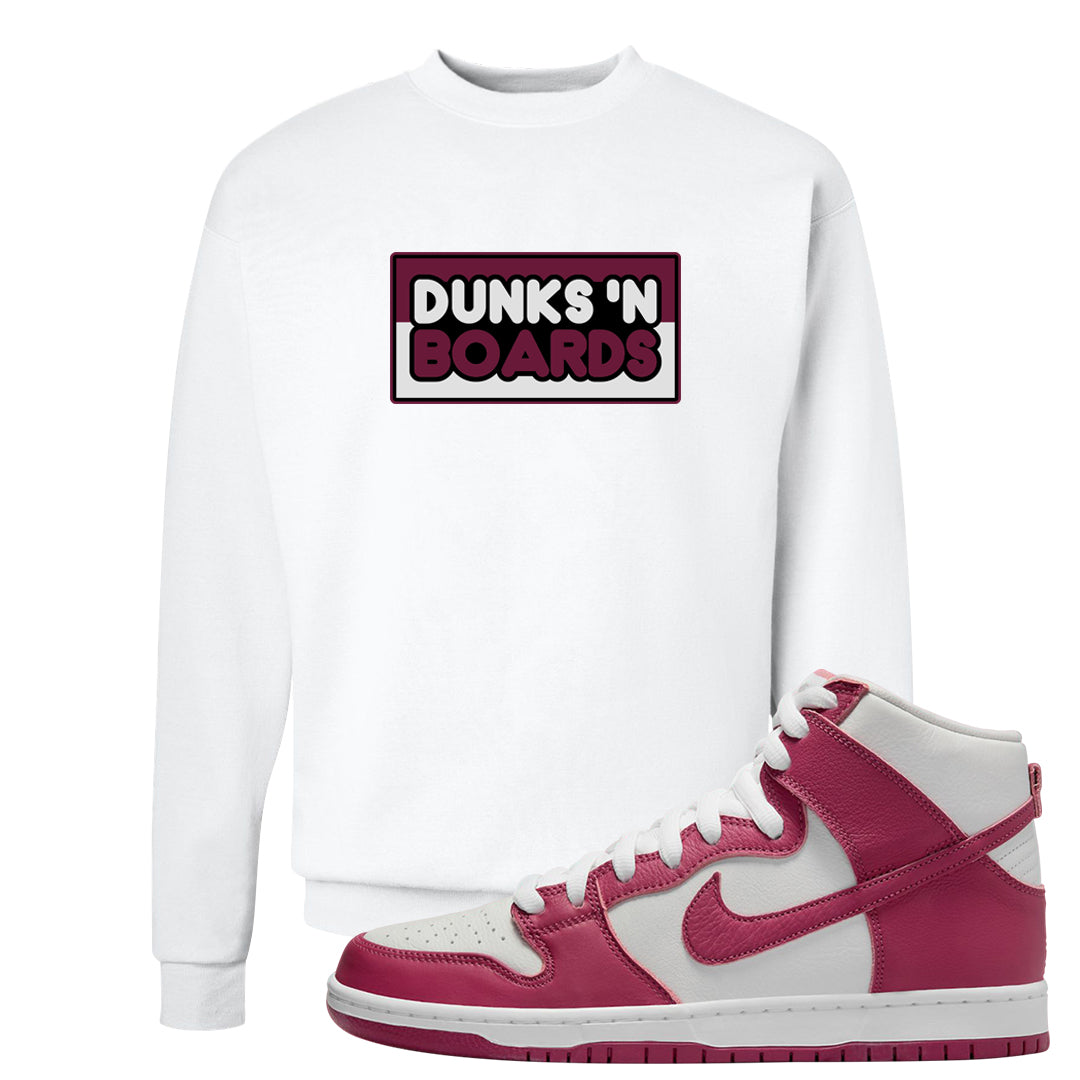 Sweet Beet High Dunks Crewneck Sweatshirt | Dunks N Boards, White
