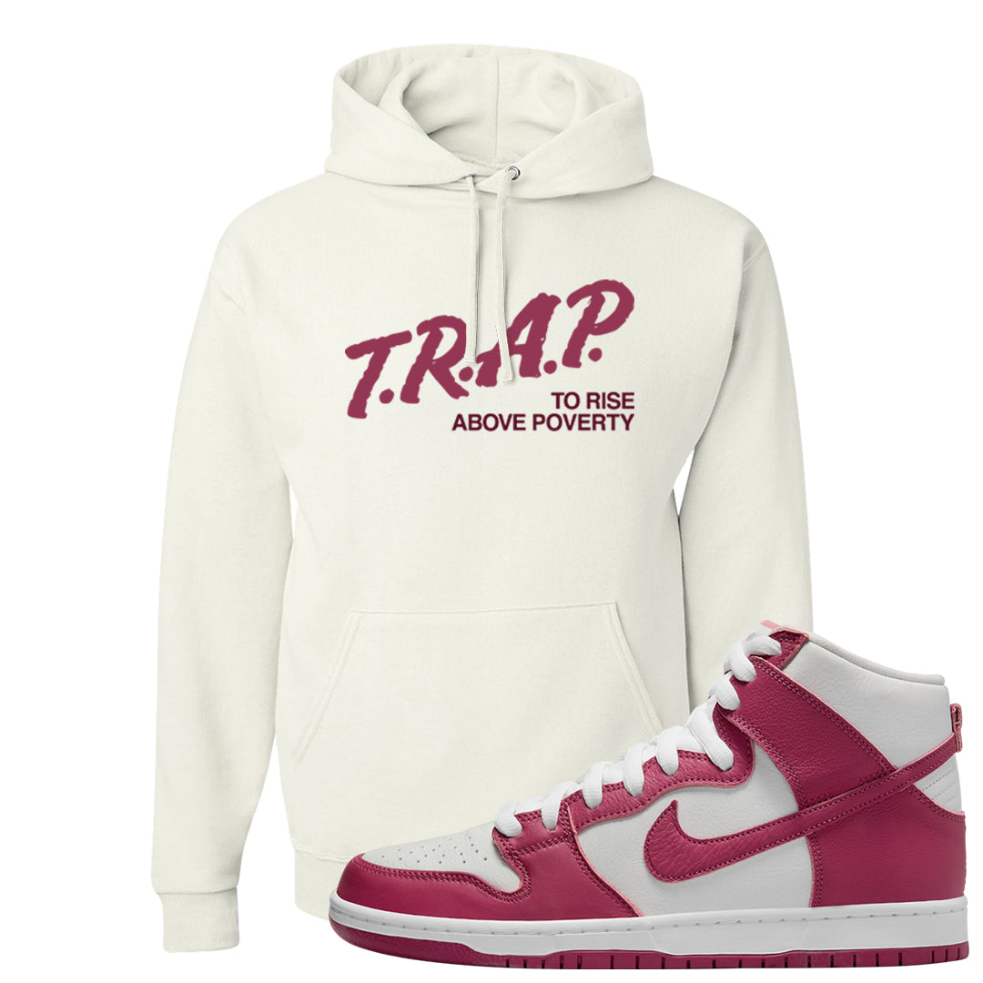 Sweet Beet High Dunks Hoodie | Trap To Rise Above Poverty, White