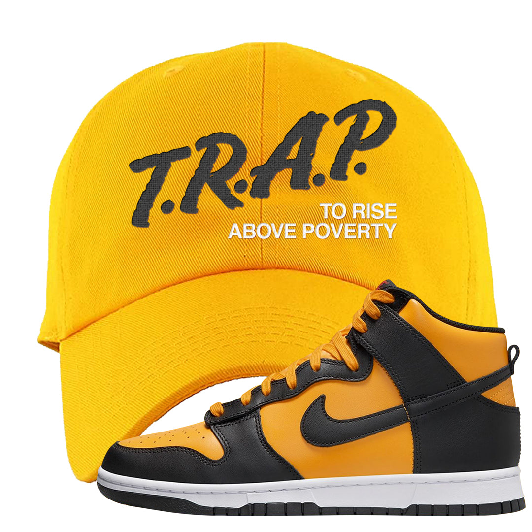 University Gold Black High Dunks Dad Hat | Trap To Rise Above Poverty, Gold