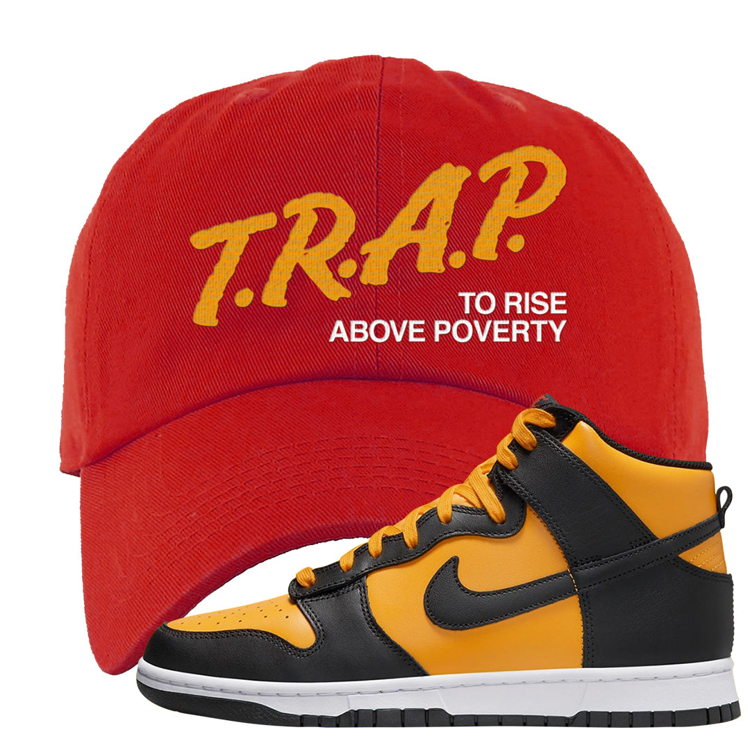 University Gold Black High Dunks Dad Hat | Trap To Rise Above Poverty, Red