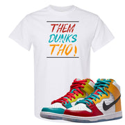 Love All High Dunks T Shirt | Them Dunks Tho, White