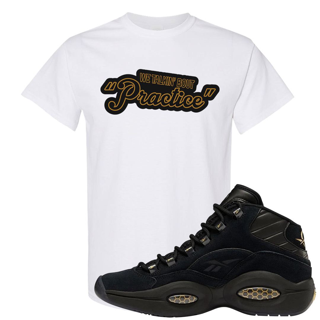 97 Lux Mid Questions T Shirt | Talkin Bout Practice, White