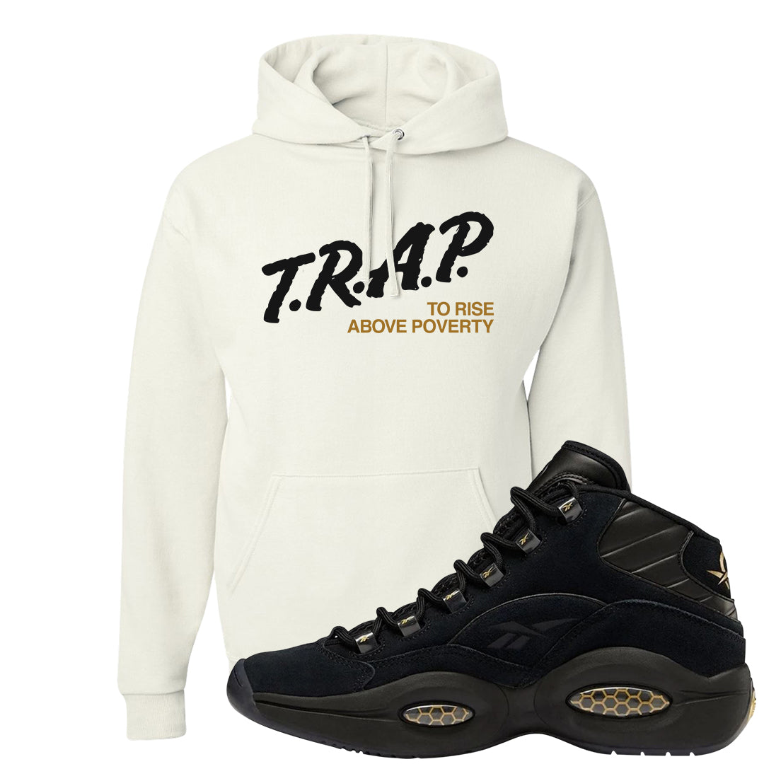 97 Lux Mid Questions Hoodie | Trap To Rise Above Poverty, White