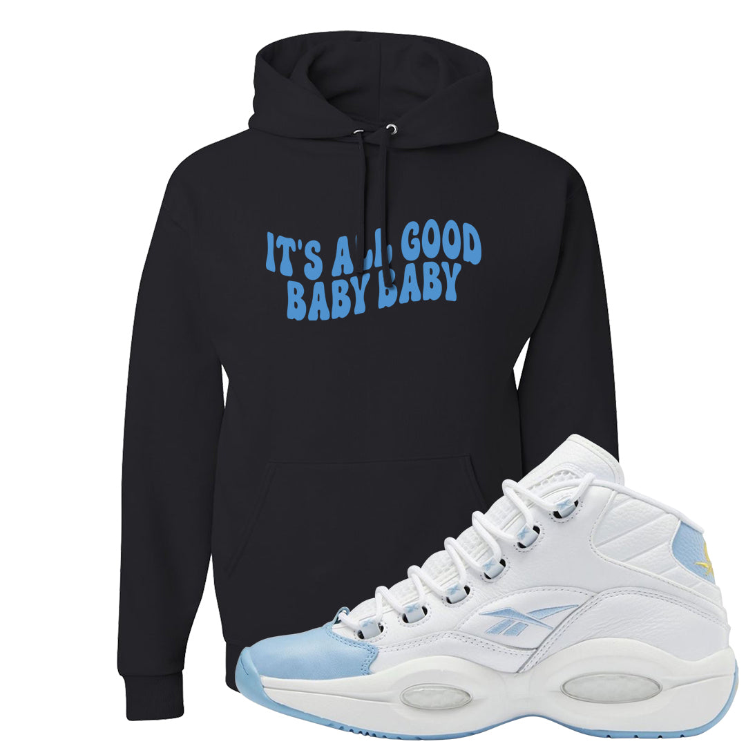On To The Next Mid Questions Hoodie | All Good Baby, Black