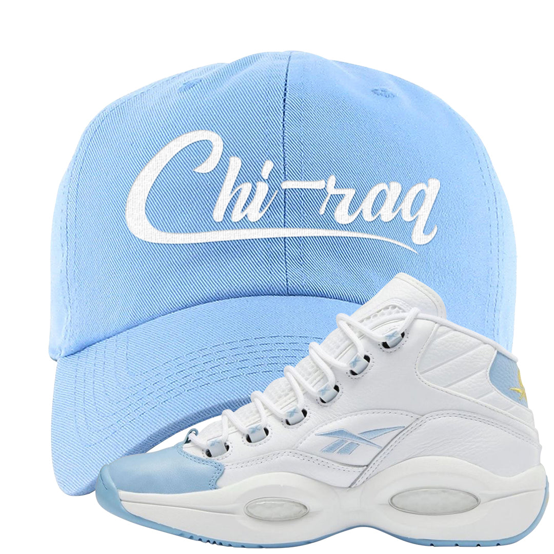 On To The Next Mid Questions Dad Hat | Chiraq, Light Blue