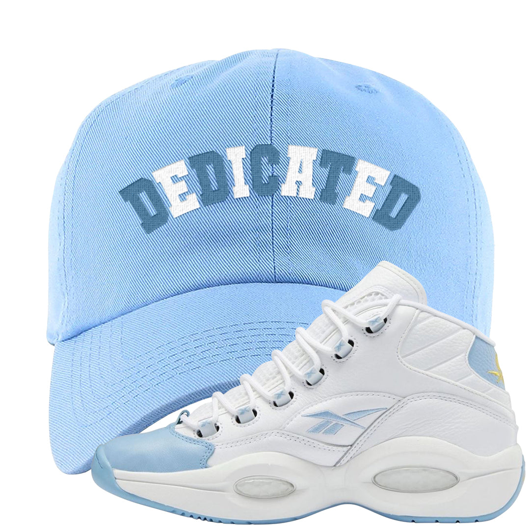 On To The Next Mid Questions Dad Hat | Dedicated, Light Blue