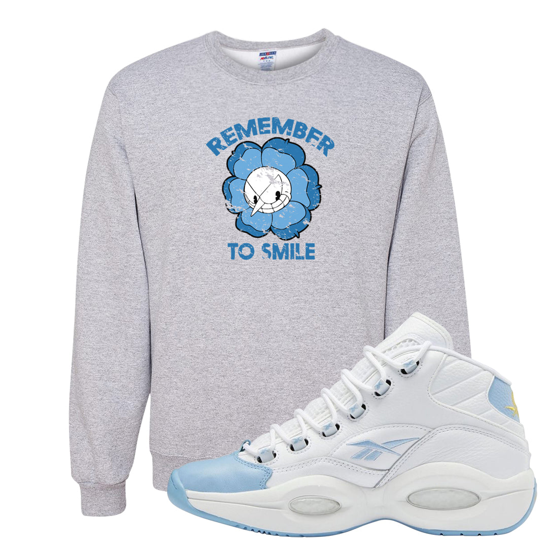 On To The Next Mid Questions Crewneck Sweatshirt | Remember To Smile, Ash