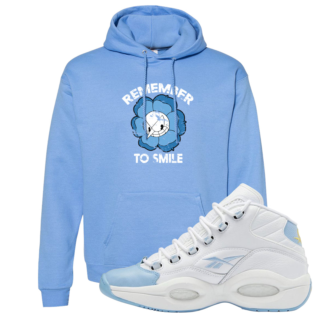 On To The Next Mid Questions Hoodie | Remember To Smile, Carolina Blue
