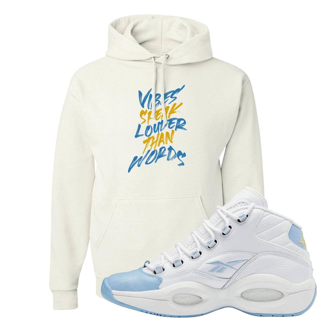 On To The Next Mid Questions Hoodie | Vibes Speak Louder Than Words, White