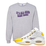 Yellow Toe Mid Questions Crewneck Sweatshirt | All Good Baby, Ash