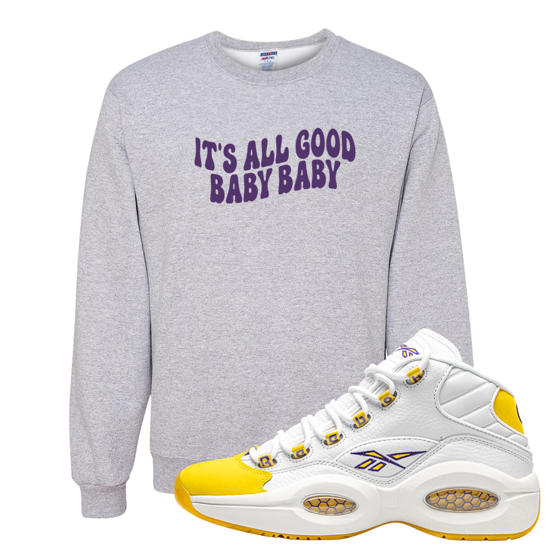 Yellow Toe Mid Questions Crewneck Sweatshirt | All Good Baby, Ash