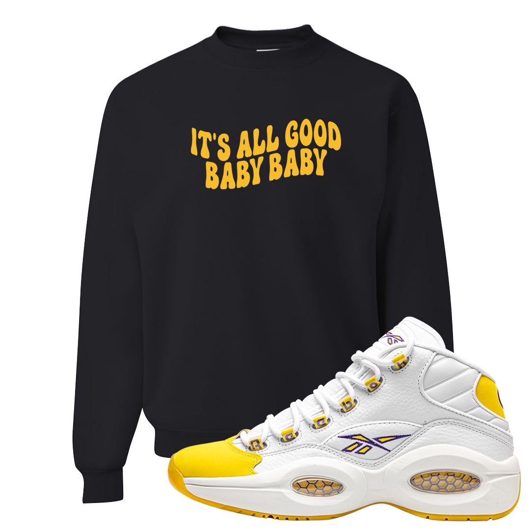 Yellow Toe Mid Questions Crewneck Sweatshirt | All Good Baby, Black