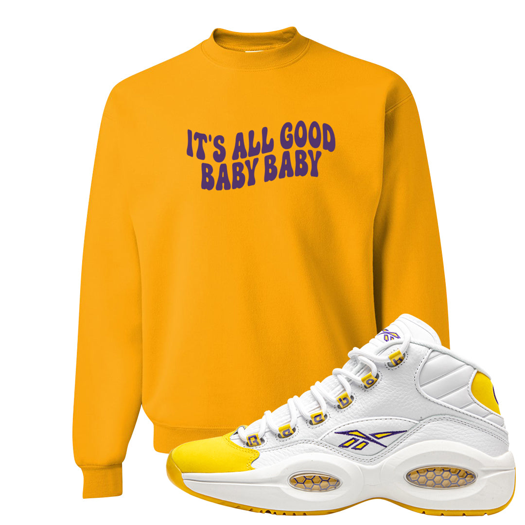Yellow Toe Mid Questions Crewneck Sweatshirt | All Good Baby, Gold