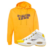 Yellow Toe Mid Questions Hoodie | All Good Baby, Gold