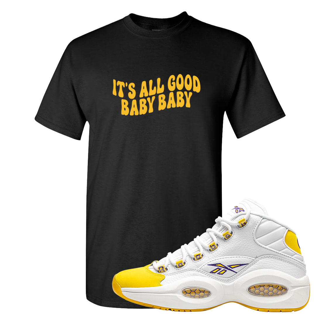 Yellow Toe Mid Questions T Shirt | All Good Baby, Black