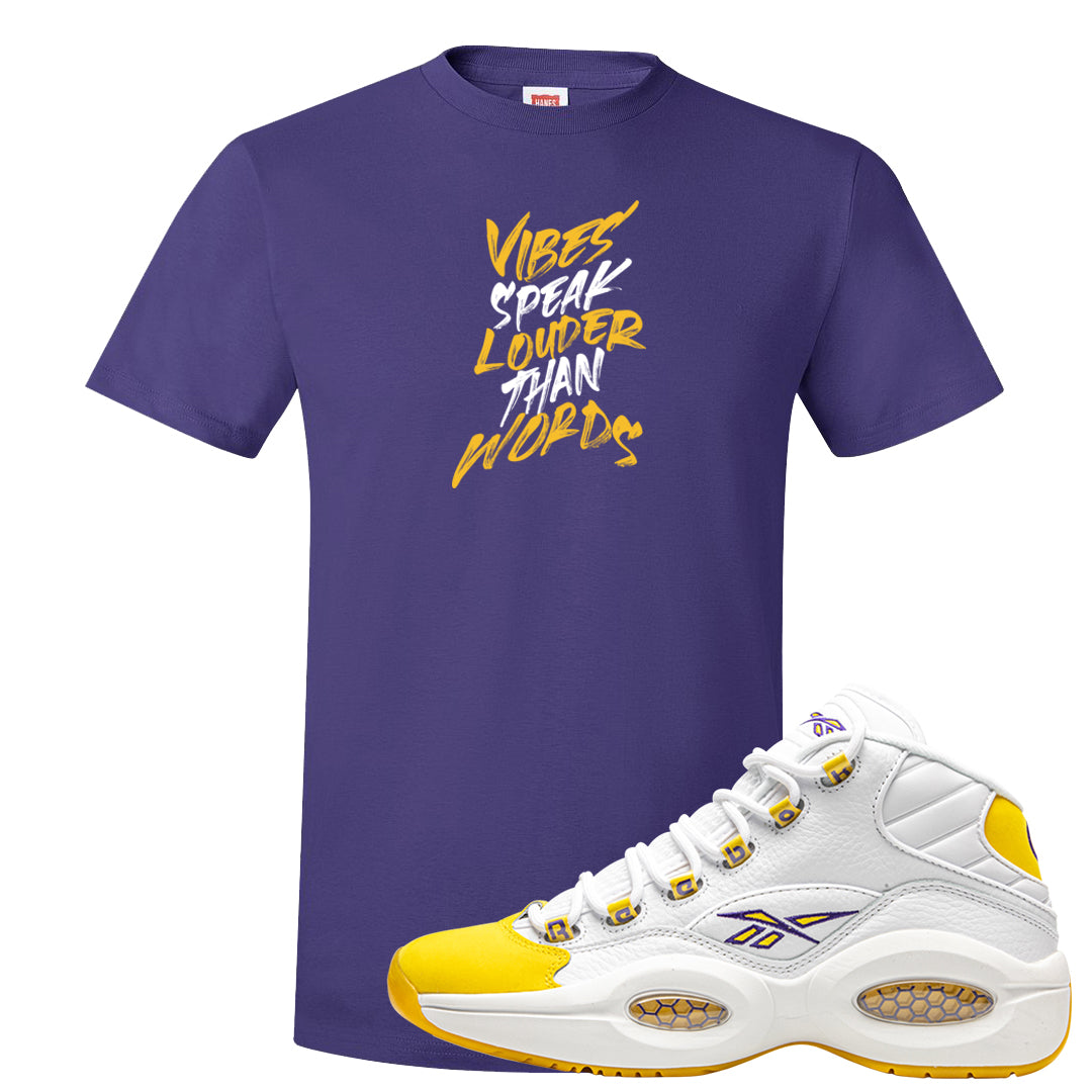 Yellow Toe Mid Questions T Shirt | Vibes Speak Louder Than Words, Purple